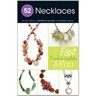 52 Necklaces: Fast, Fashionable & Fun - From Bead Style Magazine(62385)