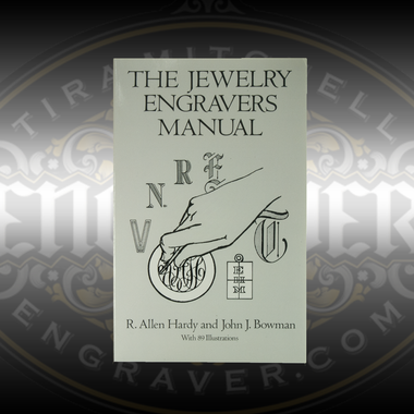 The Jewelry Engravers Manual - a classic instructional manual on hand engraving lettering for bench jewelers and hand engravers