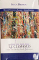 Ecclesiaiastes (Kohelet) And The Search For Meaning By Erica Brown (BKE-ECCLESIASTES)