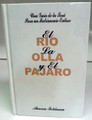 El Rio La Olla Y El Parjaro -The River, Kettle and Bird (BKS-ERLOYEP)