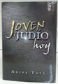 Joven Y Judio Hoy by Akiva Tatz -The Thinking Jewish Teenager's Guide to Life (BKS-JJH)