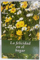 La Felicidad en el hogar -  Happiness at home (BKS-LFEEH)