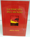 La Mascara Del Mundo by Akiva Tatz -Worldmask (BKS-LMDM)
