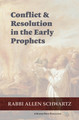 Conflict & Resolution in the Early Prophets P/B-Schwartz (BKE-CAREPPB)