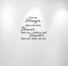 You are Stronger, Braver, Smarter Wall Quote 1188