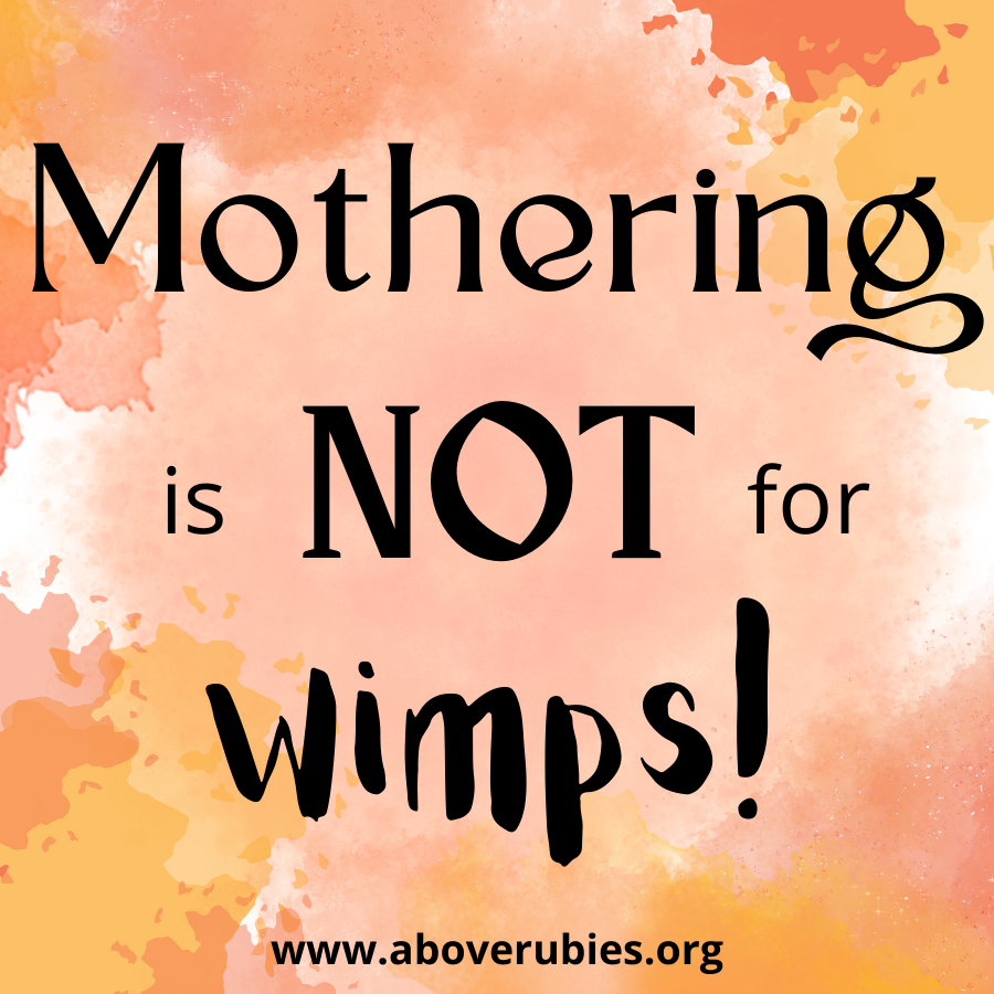 mothering-is-not-for-wimps-.png