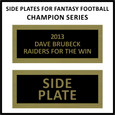 Side Plate for Fantasy Football Trophy Champion Series Medium 10.75''
