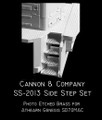 Cannon Etched Side Step Set  SS-2013 Athearn SD70MAC
