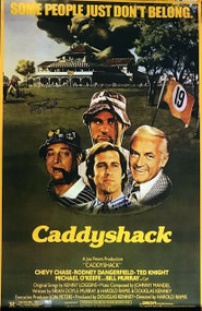 One of a kind Caddyshack movie poster signed by Chevy Chase, AND Michael O'keefe - approximately 35-1/2 x 22-1/2 inches.