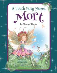 A Tooth Fairy Named Mort Book