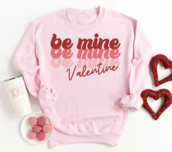 Be Mine Retro Valentines ADULT Sweatshirt
