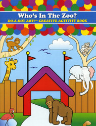 Do-A-Dot Creative Activity Who's In The Zoo? Art Book