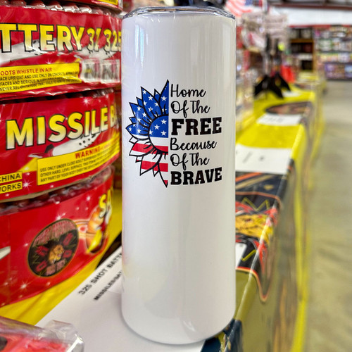 Sublimation Printed Skinny 20oz Tumbler "Home of the Free Because of the Brave"