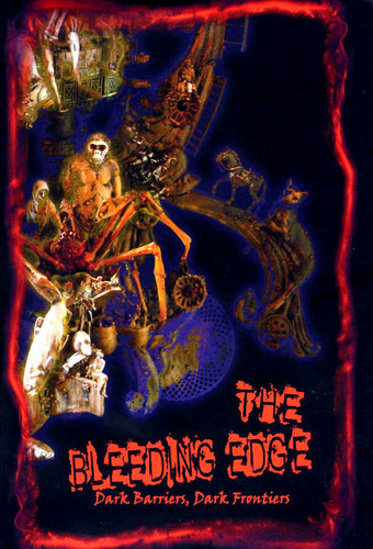 The Bleeding Edge (2010, Cycatrix Press) - Cover art by Kris Kuksi
