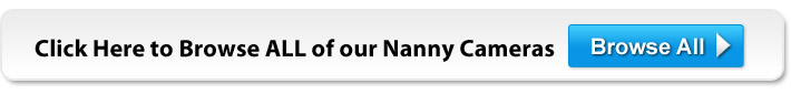Browse All Nanny Cameras for Home