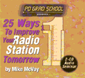25 WAYS IMPROVE YOUR RADIO STATION TOMORROW Mike McVay Programming