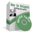 HOW TO DELEGATE EFFECTIVELY Harold Taylor mp3 audio seminar