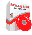 How to Maximize At-Work Radio Listening by Larry Rosin