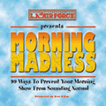 MORNING MADNESS Funny Radio Jingles Morning Shows L.A. Air Force