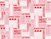 Be My Player - Love You More Than Video Games Pink from Camelot Fabrics