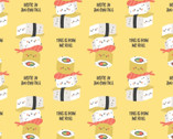 On A Roll - This Is How We Roll Sushi Yellow from Camelot Fabrics