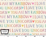 My Unicorn Loves - Rainbow Text from Michael Miller Fabric
