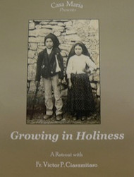Growing in Holiness (CDs) - Msgr Victor Ciaramitaro