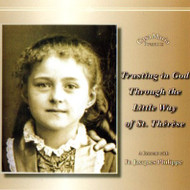 Trusting in God Through the Little Way of St. Therese CDs - Fr. Jacques Philippe