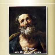 St. Peter and the Art of Failure (CDs) - Fr. Bryce Sibley