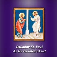 Imitating Paul as He Imitated Christ: A Pauline Lent (MP3s) - Fr. Roger Landry