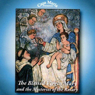 The Blessed Virgin Mary and the Mysteries of the Rosary (MP3s) - Fr. Brian Mullady, OP