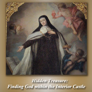 Hidden Treasure: Finding God within the Interior Castle (MP3s) - Fr. James Zakowicz, OCD