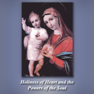 Holiness of Heart and the Powers of the Soul (MP3s) - Fr. John Horgan