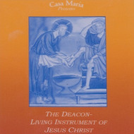 The Deacon: Living Instrument of Jesus Christ (MP3s) - Fr. Frederick Miller