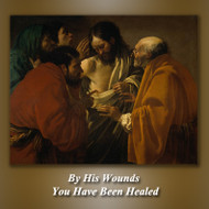By His Wounds You Have Been Healed (CDs) - Fr. Paul Check