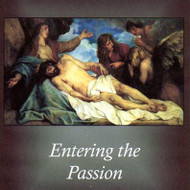 Entering the Passion (CDs) - Fr. Lester Knoll, OFM Cap