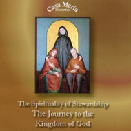 The Spirituality of Stewardship (CDs) - Fr. John Lanzrath and Mr. Dan Loughman