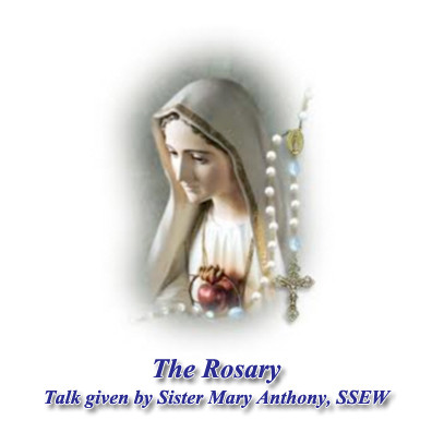 Rosary Talk MP3 - Sr. Mary Anthony, SsEW - Casa Maria Bookstore