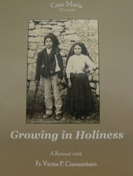 Growing in Holiness (MP3s) - Msgr. Victor Ciaramitaro