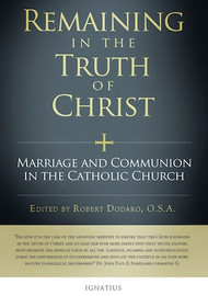 Remaining in the Truth of Christ: Marriage and Communion in the Catholic Church