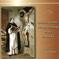 Spiritual Poverty: Living According to the Beatitudes (CDs) - Fr. Jacques Philippe