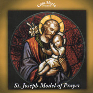 St. Joseph, Model of Prayer (MP3s) - Fr. John Horgan