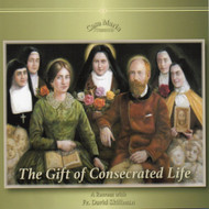 The Gift of Consecrated Life (MP3s) - Fr. David Skillman