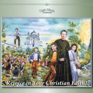 Rejoice in Your Christian Faith! (MP3s) - Fr. Angelus Shaughnessy, OFM Cap