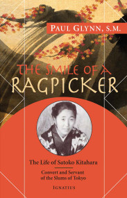 The Smile of a Ragpicker: The Life of Satoko Kitahara - Paul Glynn
