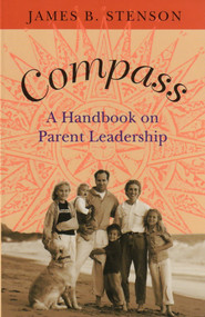Compass: A Handbook on Parent Leadership - James Stenson