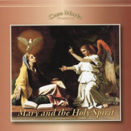 Mary and the Holy Spirit (CDs) - Fr. Anthony Gerber