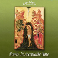 Now Is the Acceptable Time (CDs) - Fr. Angelus Shaughnessy, OFM Cap
