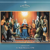 Lights Shining in the Darkness: The Seven Sacraments (CDs) - Fr. Wade Menezes