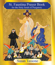 St. Faustina Prayer Book for the Holy Souls - Susan Tassone